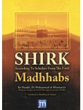 Shirk According to Scholars From the Four Madhabs